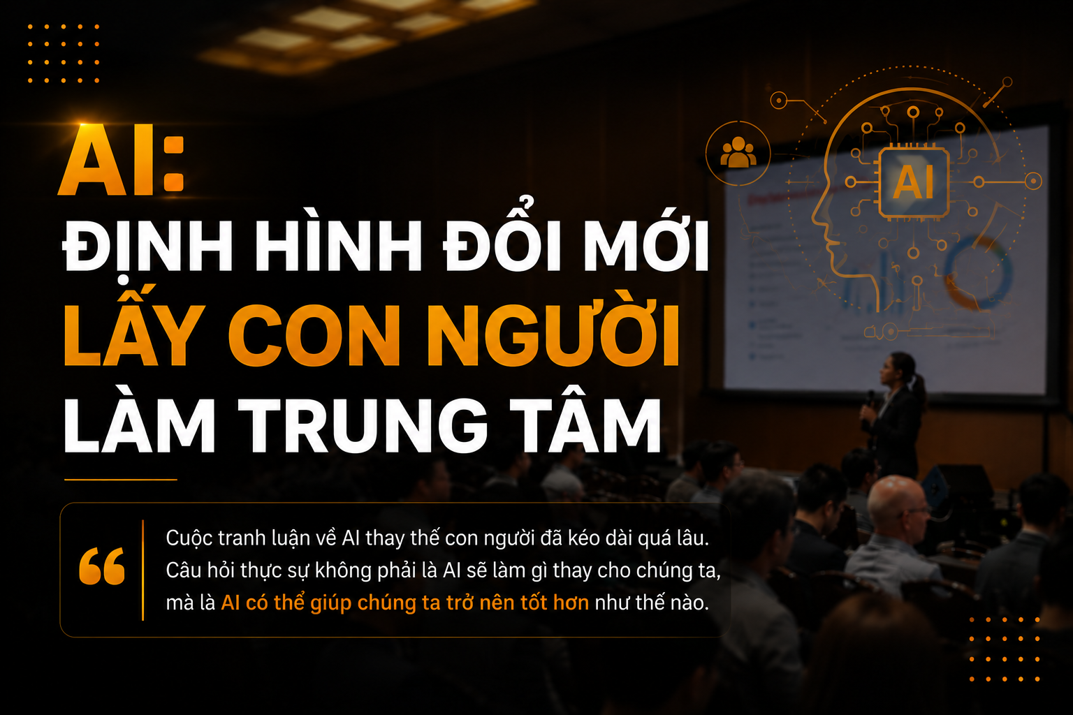 AI: Định Hình Đổi Mới Lấy Con Người Làm Trung Tâm